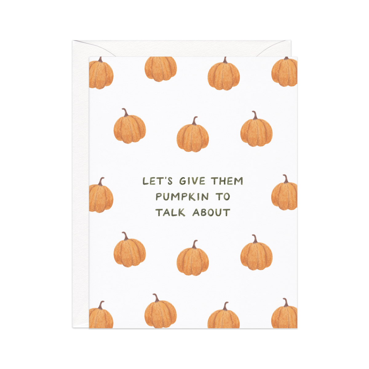 Pumpkin To Talk About — Funny Fall Pun Card