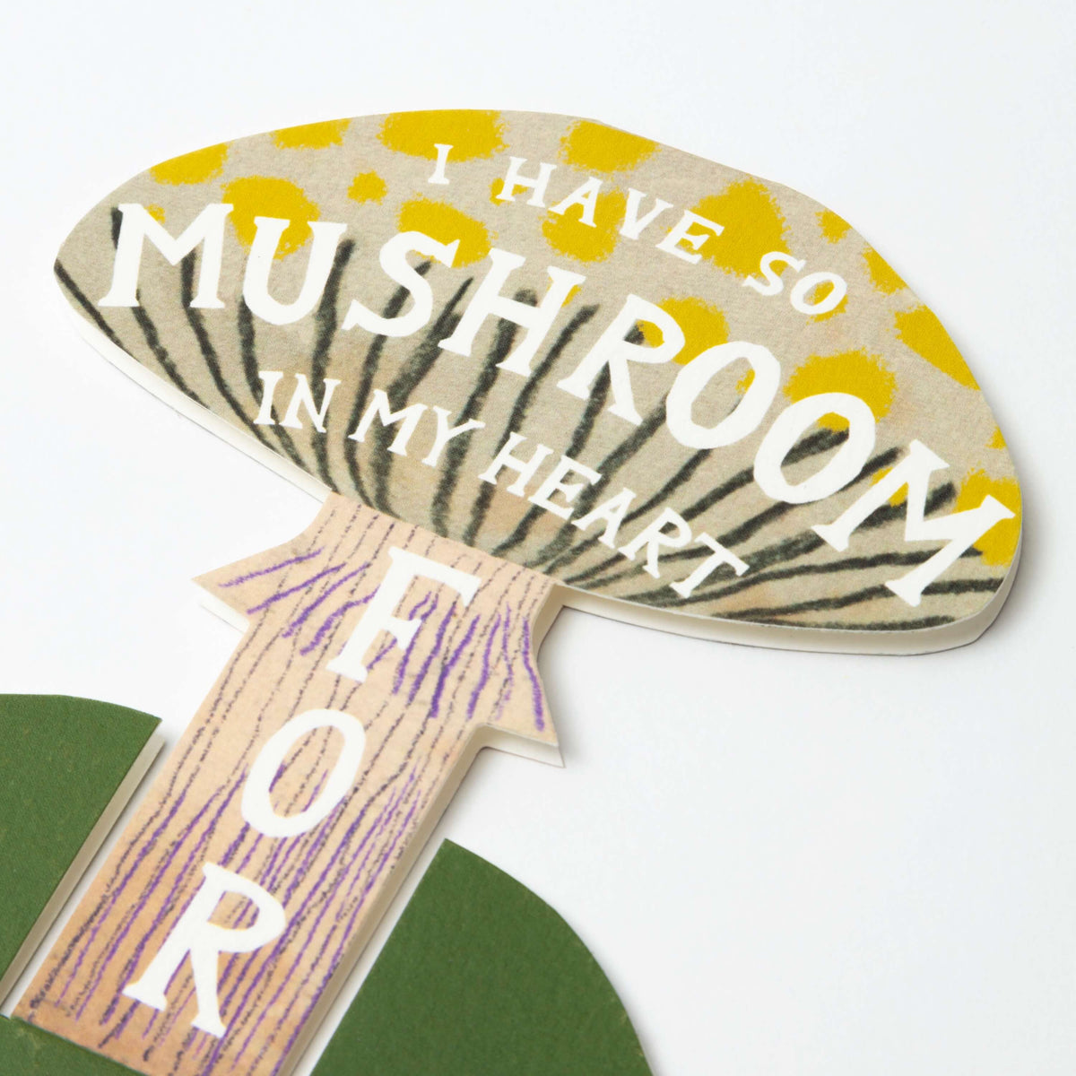 I Have So Mushroom In My Heart For You Stand-Up Card