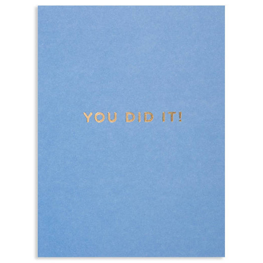 YOU DID IT! Congratulations Greeting Card